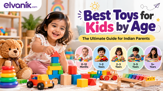 Best Toys for Kids by Age: The Ultimate Guide for Indian Parents