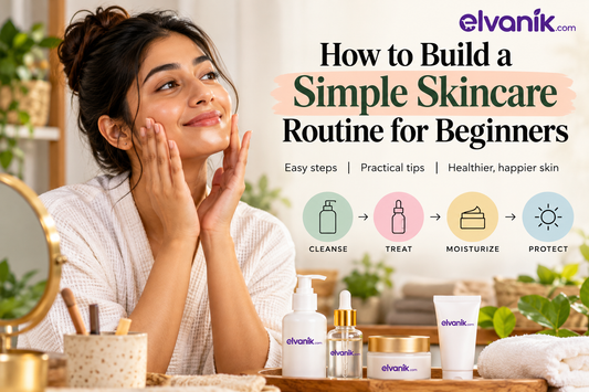 How to Build a Simple Skincare Routine for Beginners